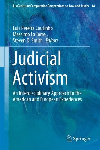 Judicial Activism An Interdisciplinary Approach to the American and European Experiences