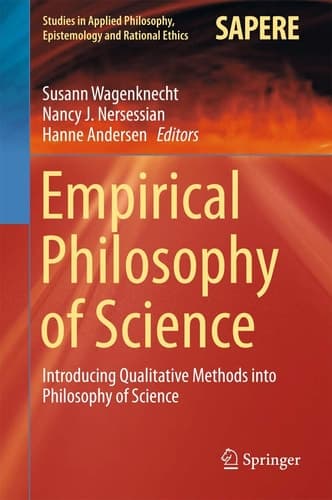 Empirical Philosophy of Science Introducing Qualitative Methods into Philosophy of Science