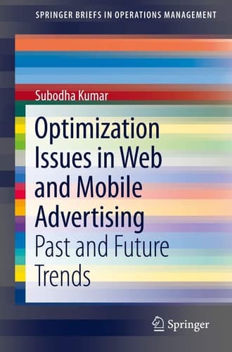 Optimization Issues in Web and Mobile Advertising Past and Future Trends