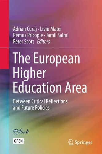 The European Higher Education Area Between Critical Reflections and Future Policies
