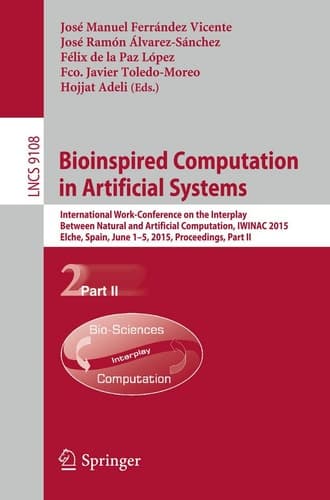 Bioinspired Computation in Artificial Systems International Work-Conference on the Interplay Between Natural and Artificial Computation, IWINAC 2015, Elche, Spain, June 1-5, 2015, Proceedings, Part II