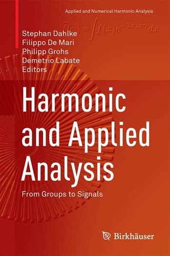Harmonic and Applied Analysis From Groups to Signals