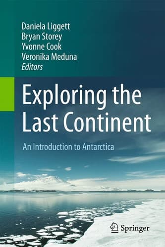 Exploring the Last Continent An Introduction to Antarctica