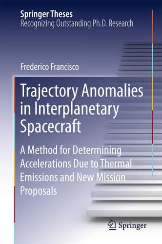 Trajectory Anomalies in Interplanetary Spacecraft A Method for Determining Accelerations Due to Thermal Emissions and New Mission Proposals