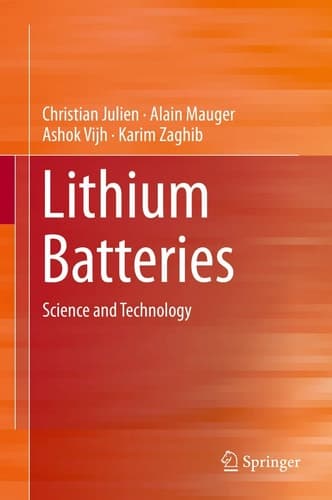 Lithium Batteries Science and Technology