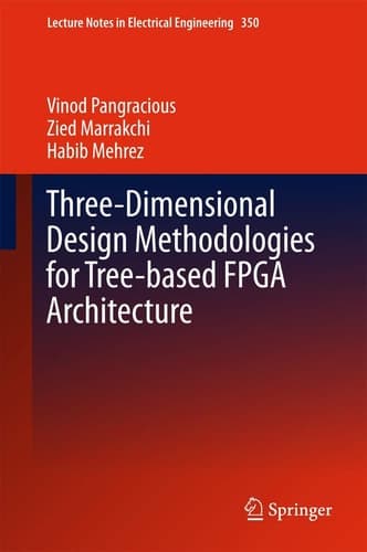 Three-Dimensional Design Methodologies for Tree-based FPGA Architecture