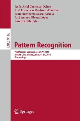 Pattern Recognition 7th Mexican Conference, MCPR 2015, Mexico City, Mexico, June 24-27, 2015, Proceedings