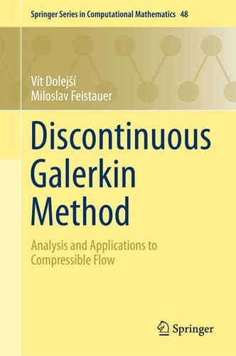 Discontinuous Galerkin Method Analysis and Applications to Compressible Flow