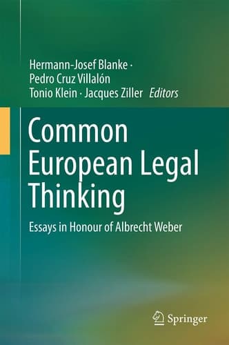 Common European Legal Thinking Essays in Honour of Albrecht Weber