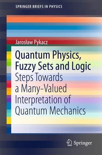 Quantum Physics, Fuzzy Sets and Logic Steps Towards a Many-Valued Interpretation of Quantum Mechanics