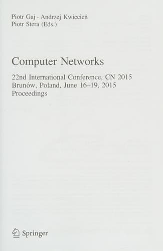 Computer Networks 22nd International Conference, CN 2015, Brunów, Poland, June 16-19, 2015. Proceedings
