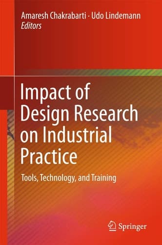 Impact of Design Research on Industrial Practice Tools, Technology, and Training