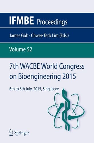 7th WACBE World Congress on Bioengineering 2015 6th to 8th July, 2015, Singapore