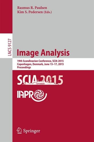 Image Analysis 19th Scandinavian Conference, SCIA 2015, Copenhagen, Denmark, June 15-17, 2015. Proceedings
