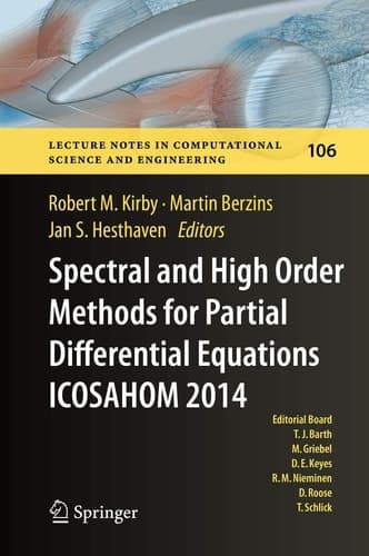 Spectral and High Order Methods for Partial Differential Equations ICOSAHOM 2014 Selected papers from the ICOSAHOM conference, June 23-27, 2014, Salt Lake City, Utah, USA