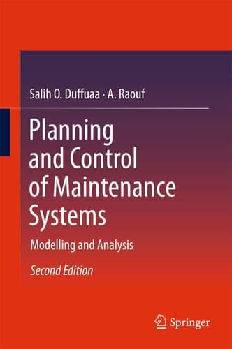 Planning and Control of Maintenance Systems Modelling and Analysis