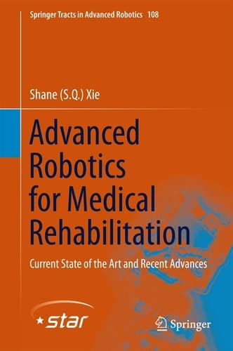 Advanced Robotics for Medical Rehabilitation Current State of the Art and Recent Advances