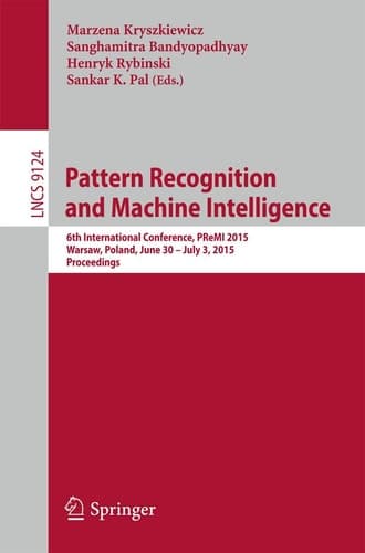 Pattern Recognition and Machine Intelligence 6th International Conference, PReMI 2015, Warsaw, Poland, June 30 - July 3, 2015, Proceedings