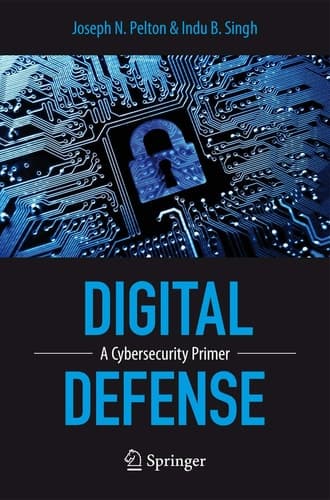 Digital Defense A Cybersecurity Primer