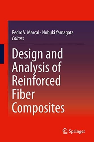 Design and Analysis of Reinforced Fiber Composites