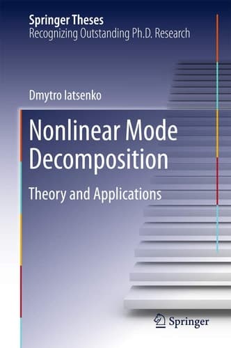 Nonlinear Mode Decomposition Theory and Applications
