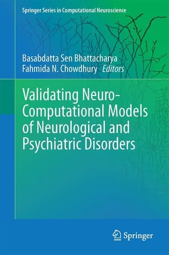 Validating Neuro-Computational Models of Neurological and Psychiatric Disorders