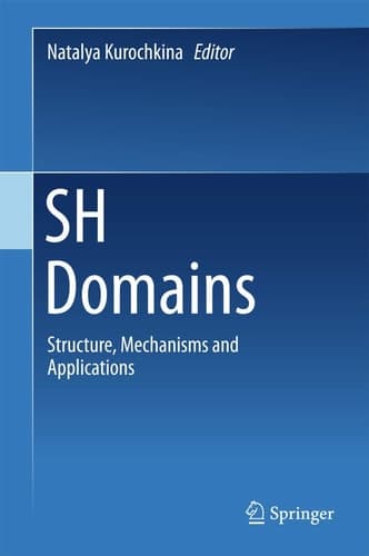 SH Domains Structure, Mechanisms and Applications