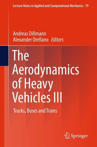 The Aerodynamics of Heavy Vehicles III Trucks, Buses and Trains