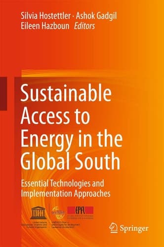 Sustainable Access to Energy in the Global South Essential Technologies and Implementation Approaches