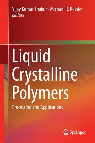 Liquid Crystalline Polymers Volume 2--Processing and Applications