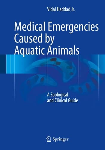 Medical Emergencies Caused by Aquatic Animals A Zoological and Clinical Guide