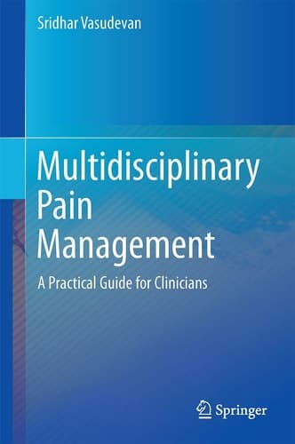 Multidisciplinary Management of Chronic Pain A Practical Guide for Clinicians