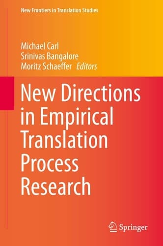 New Directions in Empirical Translation Process Research Exploring the CRITT TPR-DB