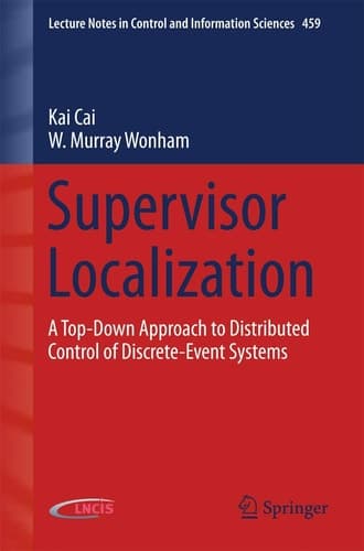 Supervisor Localization A Top-Down Approach to Distributed Control of Discrete-Event Systems
