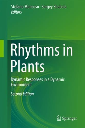 Rhythms in Plants Dynamic Responses in a Dynamic Environment