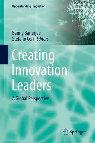 Creating Innovation Leaders A Global Perspective