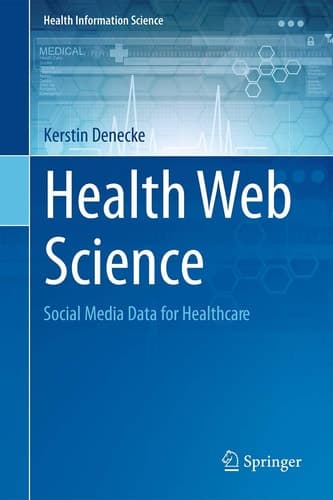 Health Web Science Social Media Data for Healthcare
