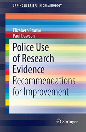 Police Use of Research Evidence Recommendations for Improvement
