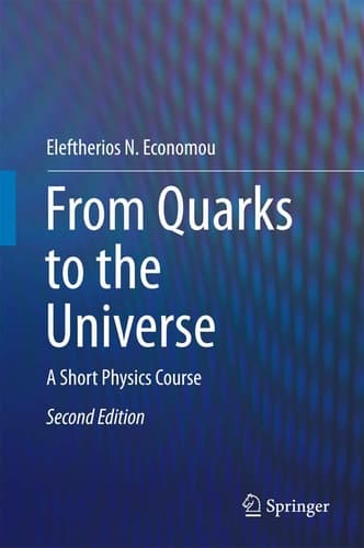 From Quarks to the Universe A Short Physics Course