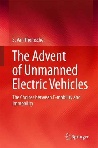 The Advent of Unmanned Electric Vehicles The Choices between E-mobility and Immobility