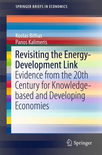Revisiting the Energy-Development Link Evidence from the 20th Century for Knowledge-based and Developing Economies