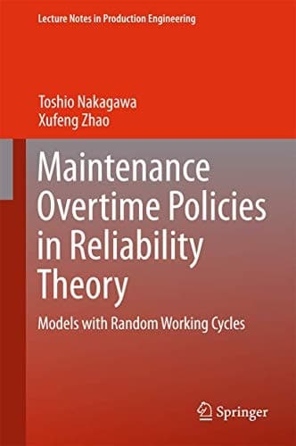 Maintenance Overtime Policies in Reliability Theory Models with Random Working Cycles