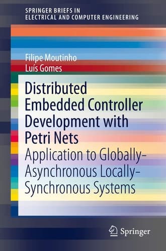 Distributed Embedded Controller Development with Petri Nets Application to Globally-Asynchronous Locally-Synchronous Systems