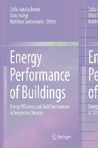 Energy Performance of Buildings Energy Efficiency and Built Environment in Temperate Climates