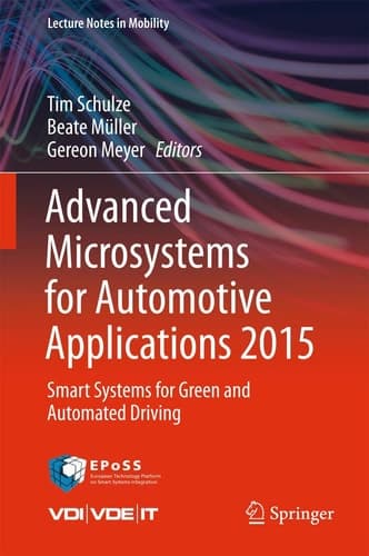 Advanced Microsystems for Automotive Applications 2015 Smart Systems for Green and Automated Driving