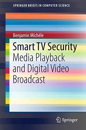 Smart TV Security Media Playback and Digital Video Broadcast