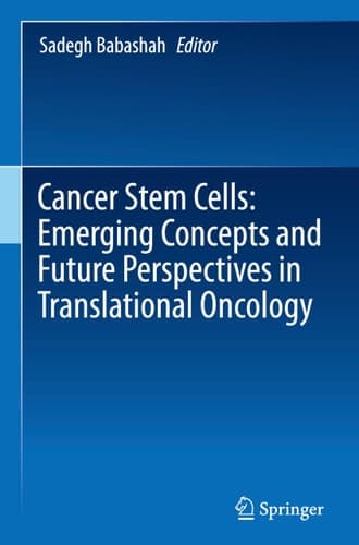 Cancer Stem Cells: Emerging Concepts and Future Perspectives in Translational Oncology