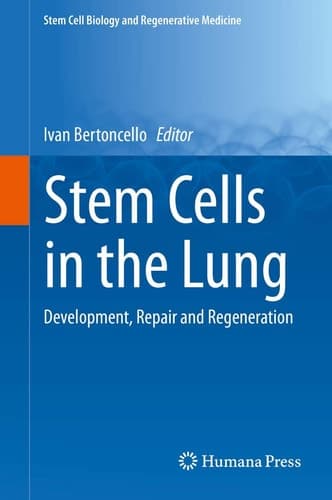 Stem Cells in the Lung Development, Repair and Regeneration