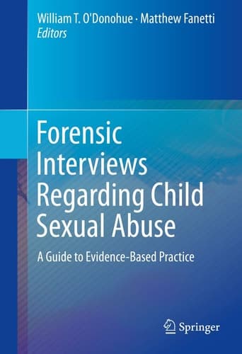 Forensic Interviews Regarding Child Sexual Abuse A Guide to Evidence-Based Practice