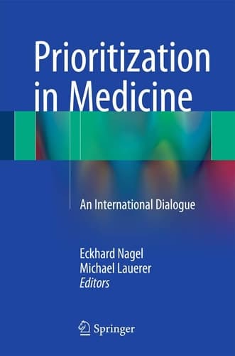 Prioritization in Medicine An International Dialogue